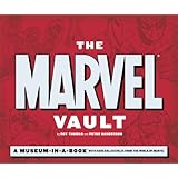 the marvel vault a museum in a book with rare collectibles from the world of marvel