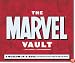 The Marvel Vault: A Museum-in-a-Book with Rare Collectibles from the World of Marvel