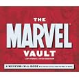 The Marvel Vault: A Museum-in-a-Book with Rare Collectibles from the World of Marvel