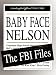 Book Baby Face Nelson: The FBI Files