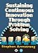 Sustaining Continuous innovation Through Problem Solving