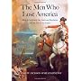 The Men Who Lost America: British Leadership, the &hellip by Andrew Jackson O'Shaughnessy