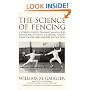 The Science of Fencing: A Comprehensive Training Manual for Master and Student; Including Lesson Plans for Foil, Sabre and Epee Instruction