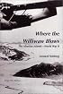 Where the Williwaw Blows: The Aleutian Islands-World War II