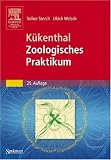 K&uuml;kenthal Zoologisches Praktikum (Sav Biologie) - Volker Storch, Ulrich Welsch, Willy K&uuml;kenthal