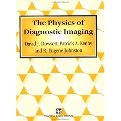 The Physics of Diagnostic Imaging