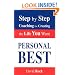 Personal Best: Step by Step Coaching for Creating the Life You Want