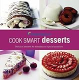 Desserts : delicious desserts for everday and every occasion