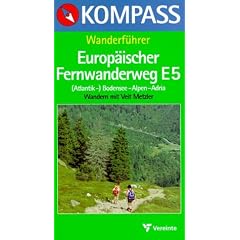 Kompass Wanderf�hrer, Europ�ischer Fernwanderweg E 5