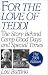 For the Love of Teddi: The Story Behind Camp Good Days and Special Times<br> The 2001 Edition