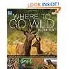 RSPB Where To Go Wild in Britain