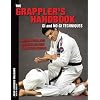The Grappler's Handbook Vol.1: Gi and No-Gi Techniques: Mixed Martial Arts, Brazilian Jiu-Jitsu, Submission Fighting