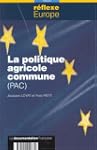 La politique agricole commune (PAC)