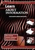 Learn About Information First North American Edition (Library Education Series) (Library Education Series)