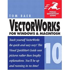 VectorWorks 10 for Windows and Macintosh (Visual QuickStart Guides)