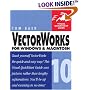 VectorWorks 10 for Windows & Macintosh (Visual QuickStart Guide)