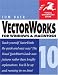 VectorWorks 10 for Windows & Macintosh (Visual QuickStart Guide)
