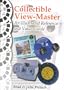 Collectible View-Master: An Illustrated Reference and Value Guide