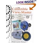 Collectible View-Master: An Illustrated Reference and Value Guide by  Brad Welsch and Julie Welsch