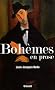 Boh�mes en prose