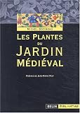 Les plantes du jardin médiéval