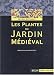 Les plantes du jardin m�di�val