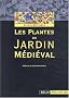 Les plantes du jardin m�di�val