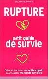 Rupture : petit guide de survie