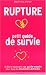 Rupture : petit guide de survie