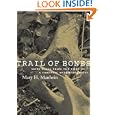 Trail Of Bones: More Cases From The Files Of A Forensic Anthropologist by Mary H. Manhein