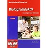 Biologiedidaktik: Grundlagen und Methoden