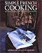 Books : Simple French Cooking: Recipes from Our Mothers' Kitchens