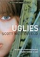 Uglies (Uglies Trilogy, Book 1) (text only) by S. Westerfeld,R. Corral