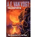 Transfinite: The Essential A. E. Van Vogt