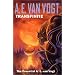 Transfinite: The Essential A. E. Van Vogt
