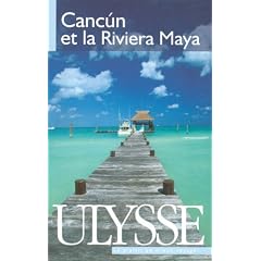 Cancun et la Riviera Maya