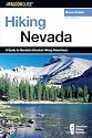 Hiking Nevada, 2nd: A Guide to Nevada's Greatest Hiking Adventures (State Hiking Series)