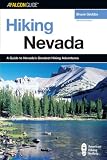 Hiking Nevada, 2nd: A Guide to Nevada's Greatest Hiking Adventures (State Hiking Series)