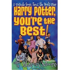 Harry Potter, You'RE the Best!: A Tribute from Fans the World Over