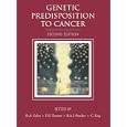 Genetic Predisposition to Cancer (Hodder Arnold Publication) by Rosalind A. Eeles, Douglas F. Easton, Bruce A. J. Ponder, and Charis Eng