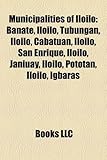 Municipalities of Iloilo: Banate, Iloilo, Tubungan, Iloilo, Cabatuan, Iloilo, San Enrique, Iloilo, Janiuay, Iloilo, Pototan, Iloilo, Igbaras-