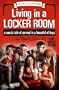 Living in a Locker Room: A Mom's Tale of Survival in a Houseful of Boys