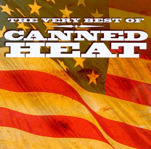 The Very Best Of Canned Heat Canned Heat