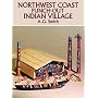 Northwest Coast Punch-Out Indian Village (Punch-Out Paper Toys)