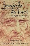 Leonardo da Vinci: The Flights of the Mind