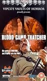 Blood Camp Thatcher [VHS]