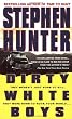 Dirty White Boys