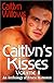 Caitlyn's Kisses, Vol. II
