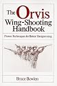 The Orvis Wing-Shooting Handbook