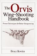 The Orvis Wing-Shooting Handbook (Orvis)